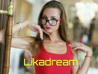 Likadream