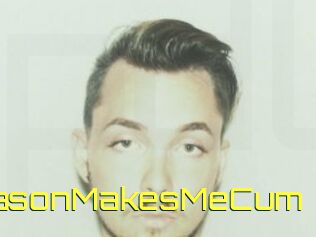 MasonMakesMeCum