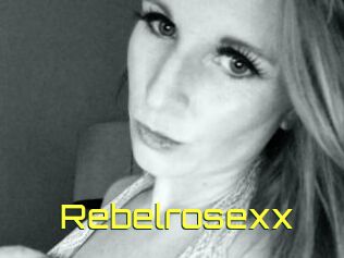 Rebelrosexx